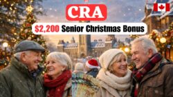 CRA $2,200 Senior Christmas Bonus for December 22, 2025 — What Older Canadians Need to Know