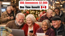 CRA Schedules $2,000 One-Time Benefit for Dec 20, 2025 – Older Beneficiaries and Low-Income Individuals to Receive Direct Deposit